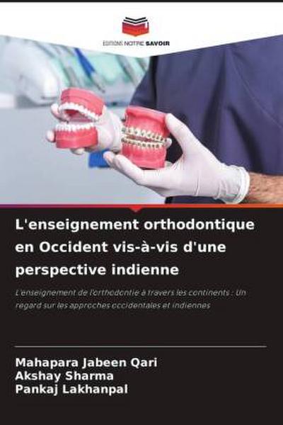 L’enseignement orthodontique en Occident vis-à-vis d’une perspective indienne