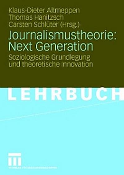 Journalismustheorie: Next Generation