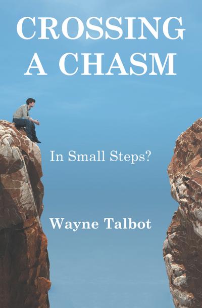 Crossing a Chasm