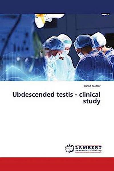Ubdescended testis - clinical study
