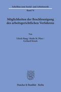 Möglichkeiten der Beschleunigung des arbeitsgerichtlichen Verfahrens.