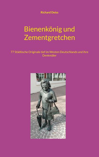 Bienenkönig und Zementgretchen