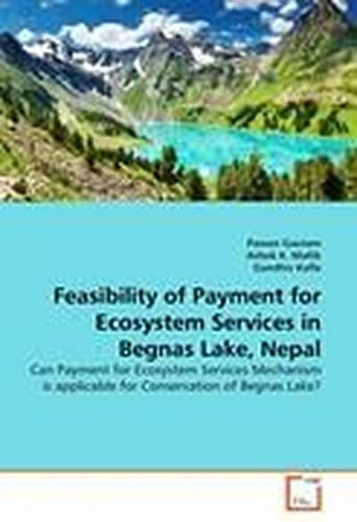 Feasibility of Payment for Ecosystem Services in Begnas Lake, Nepal