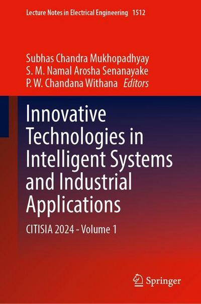 Innovative Technologies in Intelligent Systems and Industrial Applications