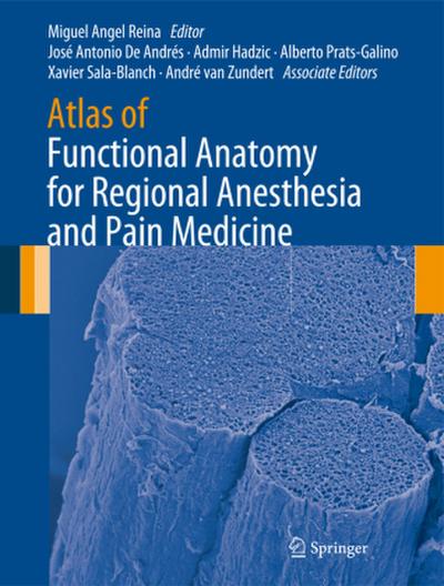 Atlas of Functional Anatomy for Regional Anesthesia and Pain Medicine
