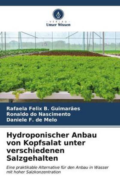 Hydroponischer Anbau von Kopfsalat unter verschiedenen Salzgehalten