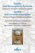 Goethe und die europäische Romantik/Goethe et le r
