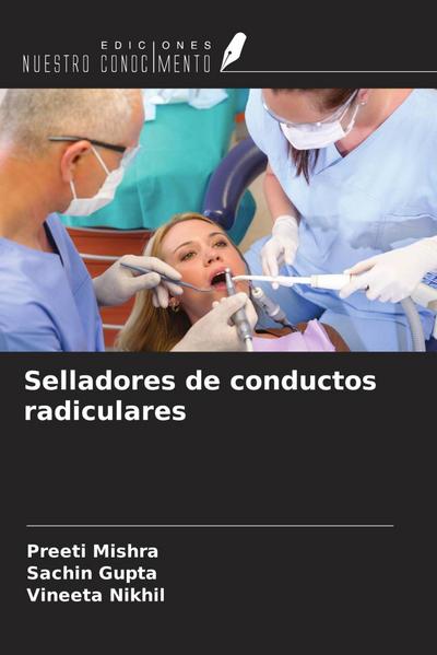 Selladores de conductos radiculares