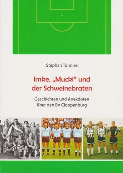 Imke, "Mucki" und der Schweinebraten