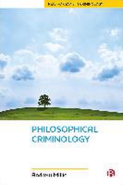 Philosophical Criminology