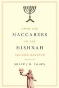 From the Maccabees to the Mishnah