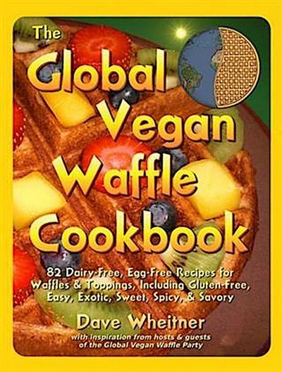 Global Vegan Waffle Cookbook