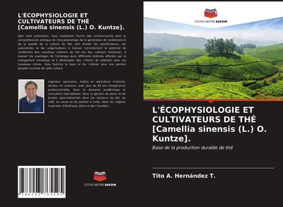 L’ÉCOPHYSIOLOGIE ET CULTIVATEURS DE THÉ [Camellia sinensis (L.) O. Kuntze].