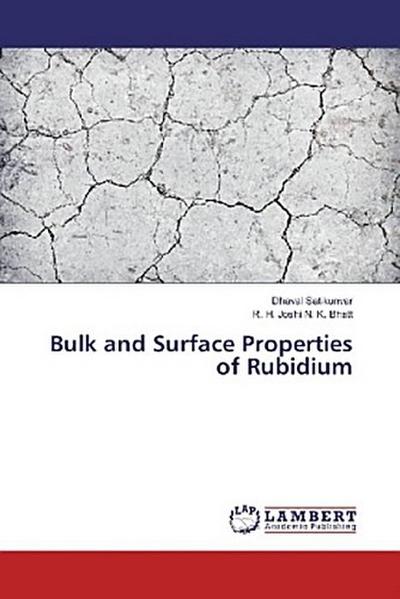 Bulk and Surface Properties of Rubidium