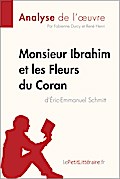 Monsieur Ibrahim et les Fleurs du Coran d’Éric-Emmanuel Schmitt (Analyse de l’oeuvre)