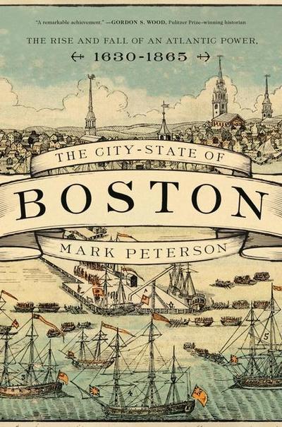 Peterson, M: The City-State of Boston