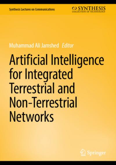 Artificial Intelligence for Integrated Terrestrial and Non-Terrestrial Networks