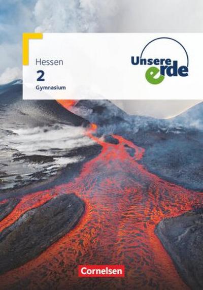 Unsere Erde - Gymnasium Hessen - Ausgabe ab 2019 - Band 2
