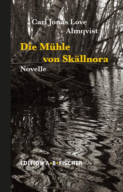 Die Mühle von Skällnora