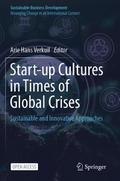 Start-up Cultures in Times of Global Crises
