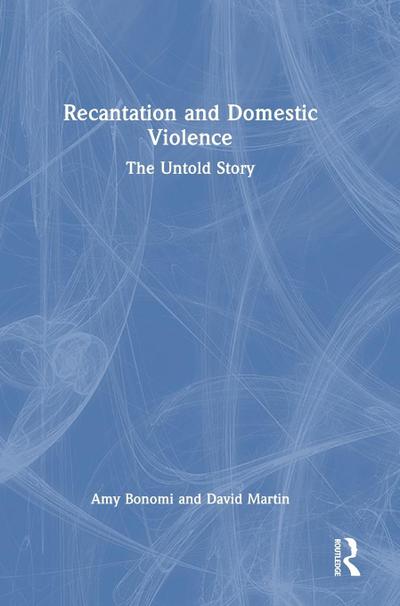 Recantation and Domestic Violence