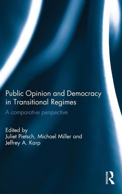 Public Opinion and Democracy in Transitional Regimes