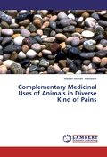Complementary Medicinal Uses of Animals in Diverse