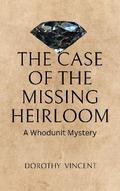 The Case of the Missing Heirloom