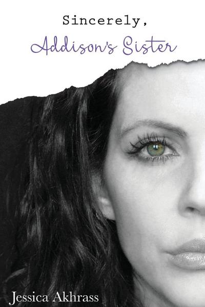 Sincerely, Addison’s Sister