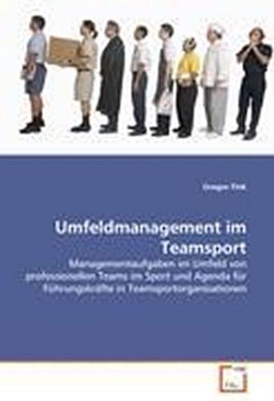Umfeldmanagement im Teamsport