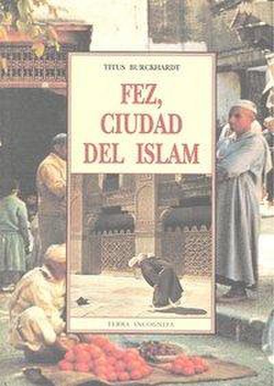 Fez, ciudad del Islam