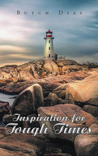 Inspiration for Tough Times
