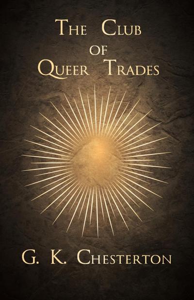 The Club of Queer Trades - G. K. Chesterton