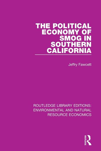 The Political Economy of Smog in Southern California