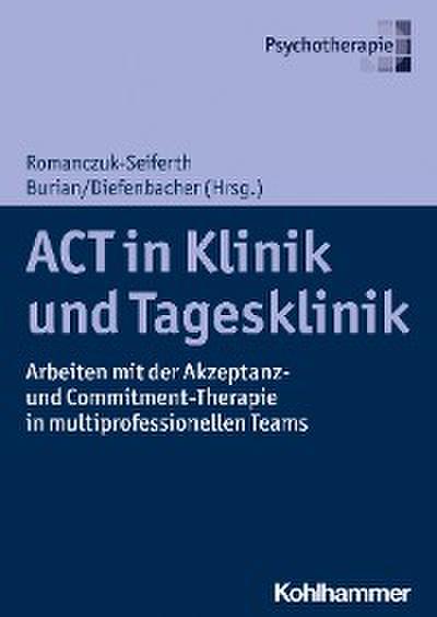 ACT in Klinik und Tagesklinik