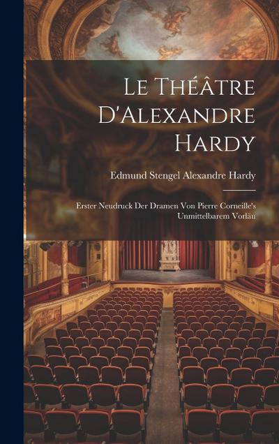 Le Théâtre D’Alexandre Hardy