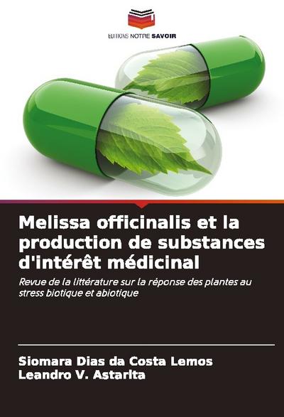 Melissa officinalis et la production de substances d’intérêt médicinal