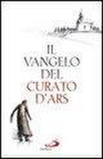 Il Vangelo del curato d’Ars