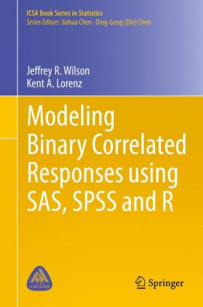 Modeling Binary Correlated Responses using SAS, SPSS and R