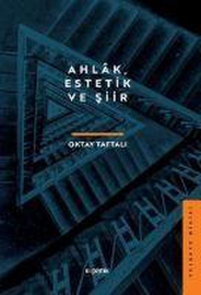 Ahlak, Estetik ve Siir