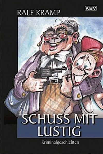 Schuss mit lustig