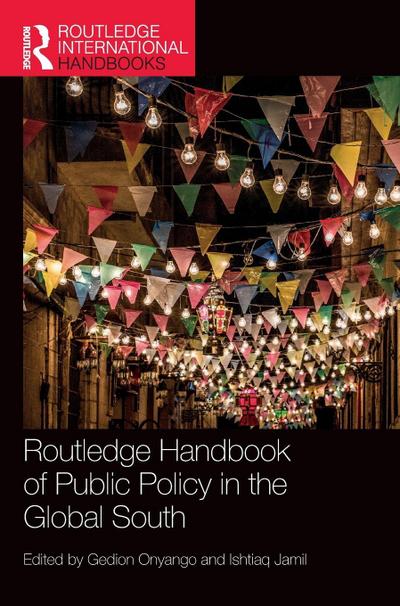 Routledge Handbook of Public Policy in the Global South