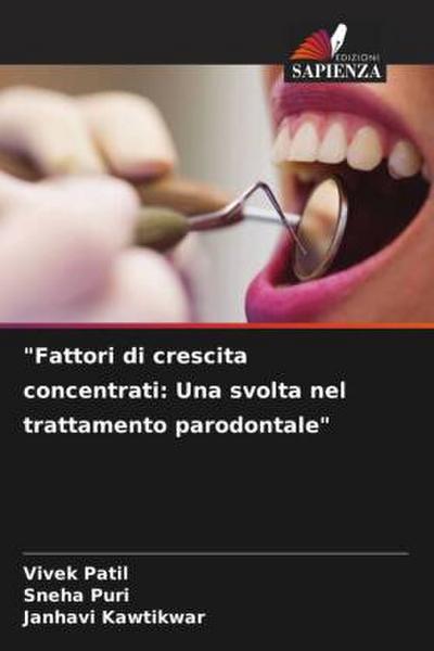 "Fattori di crescita concentrati: Una svolta nel trattamento parodontale"