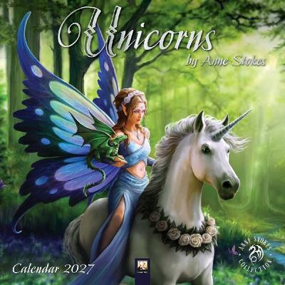 Unicorns by Anne Stokes - Einhörner von Anne Stokes 2027- Original Flame Tree Publishing-Kalender [Kalender]