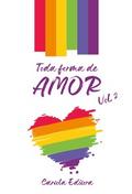 Toda forma de amor - Vol. 2
