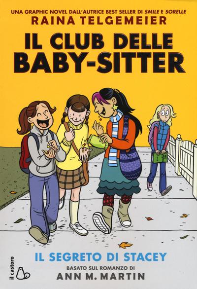 Il segreto di Stacey. Il Club delle baby-sitter