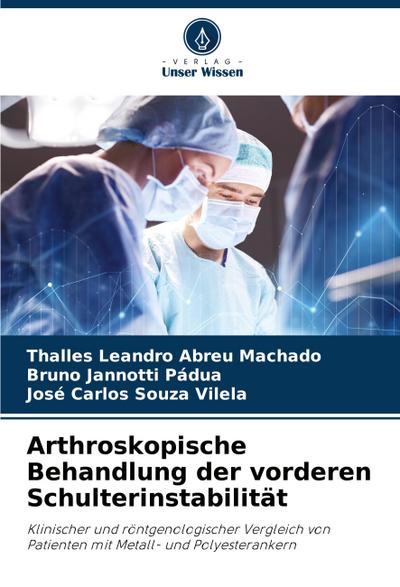 Arthroskopische Behandlung der vorderen Schulterinstabilität
