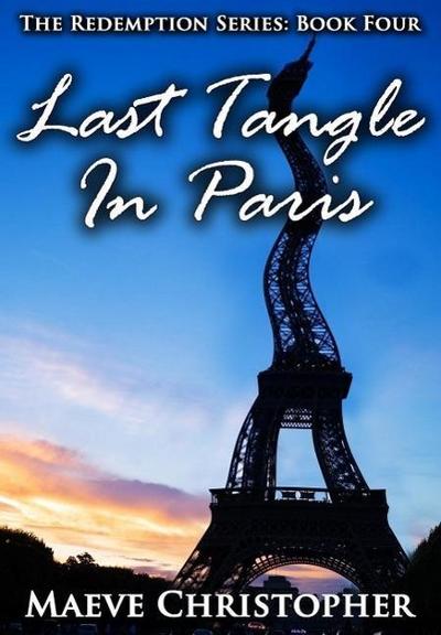 Last Tangle in Paris (The Redemption Series, #4)