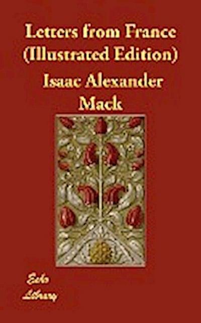 Mack, I: Letters from France (Illustrated Edition)