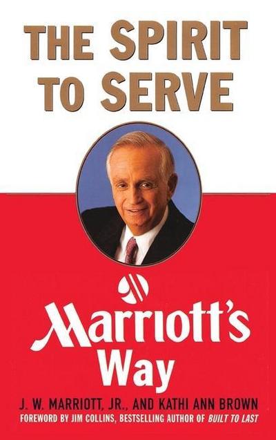 The Spirit to Serve Marriott’s Way